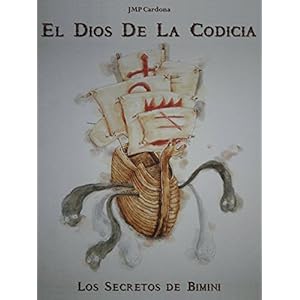 El dios de la codicia: Los Secretos de Bímini