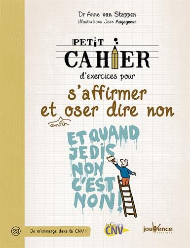 Download Petit cahier d'exercices pour s'affirmer et enfin oser dire non Download Petit cahier d'exercices pour s'affirmer et enfin oser dire non