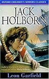 Jack Holborn (Oxford children's modern classics) by Leon Garfield, Antony Maitland