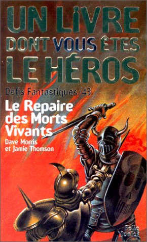 couverture de : Repaire des morts vivants, Le (d&eacute;fis fantastiques )