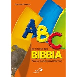 ABC per la lettura della Bibbia. Piccolo vademecum introduttivo