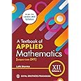 A Textbook of Applied Mathematics for Class XII - Volume 1 [Subject Code 241