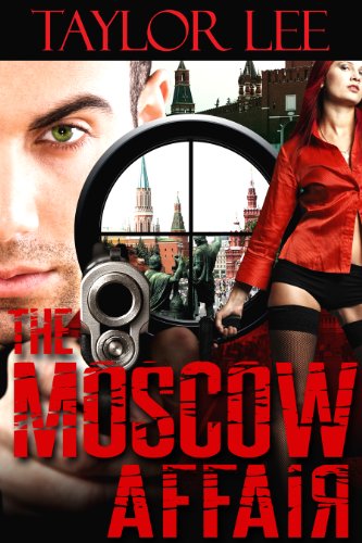 The Moscow Affair Sizzling International Intrigue The - 