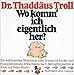 Wo komm ich eigentlich her?: Ein aufklärendes Bilderbuch ohne Schmus für Kinder und junggebliebene Erwachsene by 