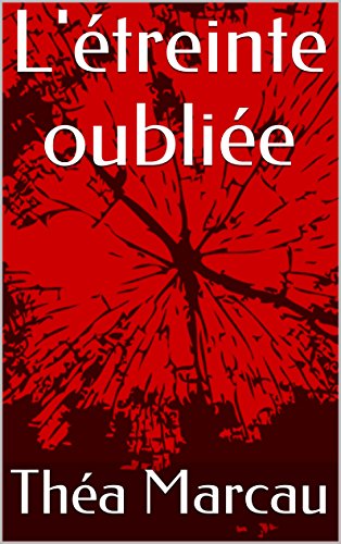 Download L'étreinte oubliée