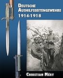 Deutsche Aushilfsseitengewehre 1914-1918 by 