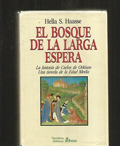 Download El bosque de la larga espera (Narrativas Históricas) Download El bosque de la larga espera (Narrativas Históricas)