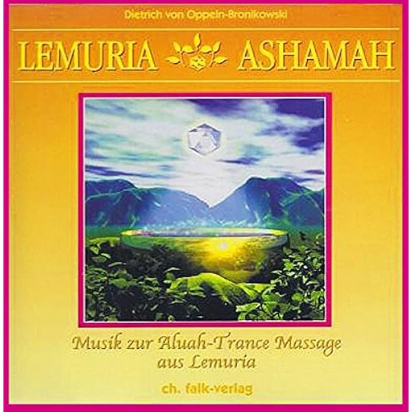 Lemuria Ashamah Musik Zur Aluah Trance Massage Aus Lemuria Oppeln Bronikowski Dietrich Von Amazon De Bucher
