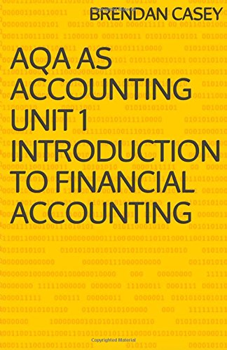 Download AQA AS Accounting Unit 1 Introduction to Financial Accounting Download AQA AS Accounting Unit 1 Introduction to Financial Accounting