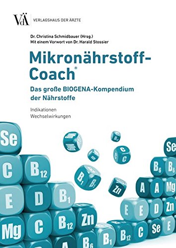 Preisvergleich Produktbild Mikronährstoff-Coach: Das große Biogena-Kompendium der Nährstoffe