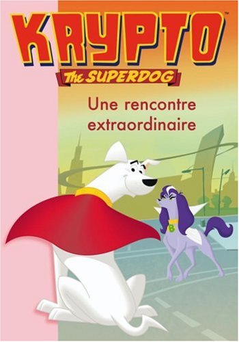 couverture de : Une rencontre extraordinaire...