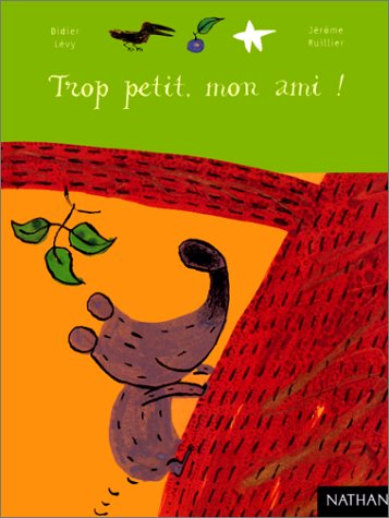 couverture de : Trop petit, mon ami !