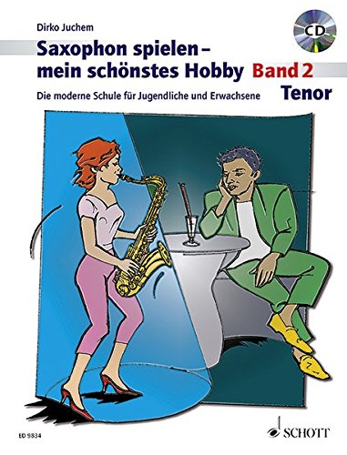 Download Saxophon spielen - mein schönstes Hobby: Die moderne Schule für Jugendliche und Erwachsene. Band 2. Tenor-Saxophon. Ausgabe mit CD. Download Saxophon spielen - mein schönstes Hobby: Die moderne Schule für Jugendliche und Erwachsene. Band 2. Tenor-Saxophon. Ausgabe mit CD.