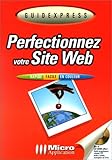 Perfectionnez votre site web (avec CDROM)