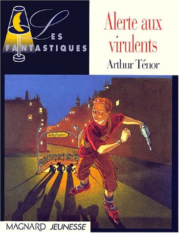 couverture de : Alerte aux virulents