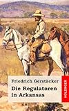 Cover zum Buch Die Regulatoren in Arkansas: Aus dem ...