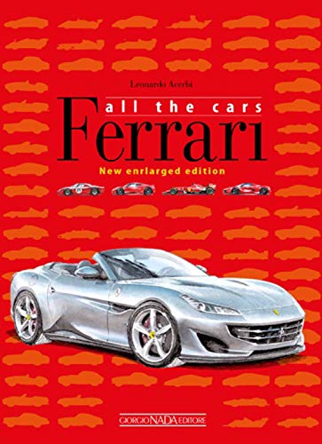 Preisvergleich Produktbild Ferrari: All The Cars: New enlarged Edition