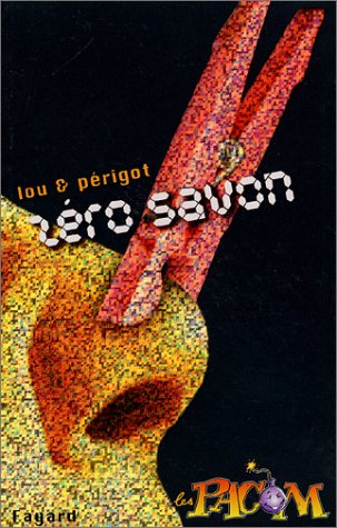 couverture de : Z&Eacute;RO SAVON