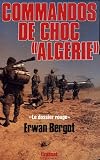 Image de Commandos de choc Algérie : Le dossier rouge, services secrets contre F.L.N.