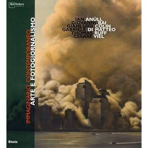 Immaginario contemporaneo. Arte e fotogiornalismo.