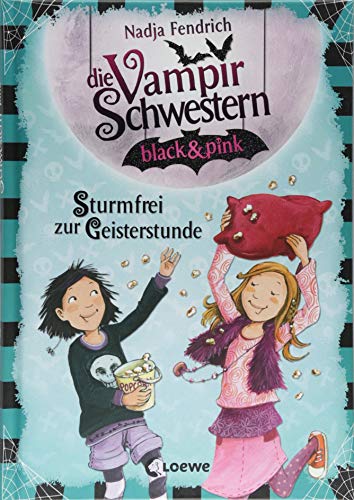 Die Vampirschwestern black & pink 3 - Sturmfrei zur Geisterstunde