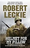 Helmet for my Pillow: The World War Two Pacific Classic (English Edition) by 
