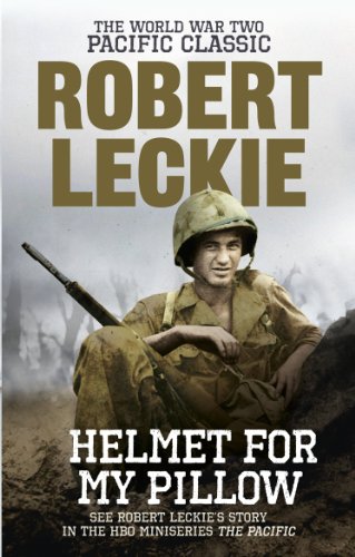 Helmet for my Pillow: The World War Two Pacific Classic (English Edition)