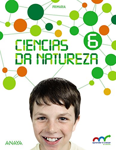Ciencias da Natureza 6 (Aprender é crecer en conexión)