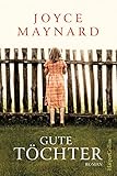 Bücher Neuerscheinungen 2022 - Gute Töchter von Joyce Maynard