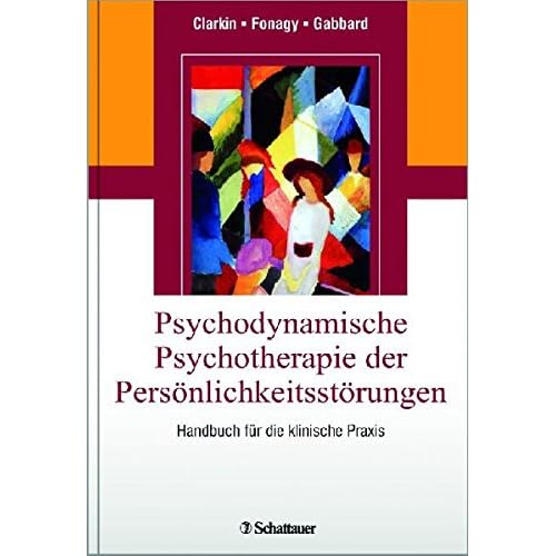 [PDF] Psychodynamische Psychotherapie der Persönlichkeitsstörungen: Handbuch für die klinische Praxis KOSTENLOS DOWNLOAD