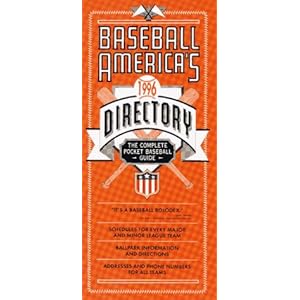 Baseball America's 1996 Directory: Major and Minor League Names, Addresses, Schedules, Phone and Fax Numbers : Plus Detailed Information on Internatio