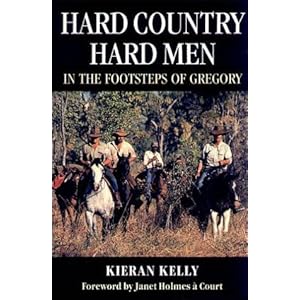Hard Country, Hard Men: in the Footsteps of Gregory