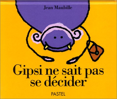 couverture de : GIPSI NE SAIT PAS SE DECIDER