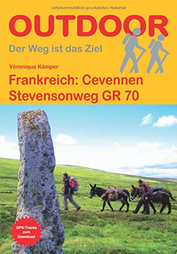 Download Frankreich: Cevennen Stevensonweg GR 70 (OutdoorHandbuch) (Der Weg ist das Ziel) Download Frankreich: Cevennen Stevensonweg GR 70 (OutdoorHandbuch) (Der Weg ist das Ziel)
