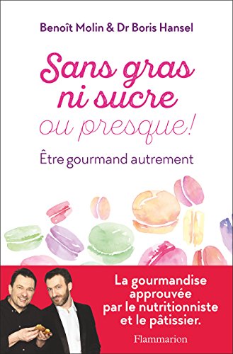 Sans gras ni sucre ou presque ! Être gourmand autrement en ligne