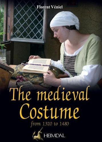 Preisvergleich Produktbild The Medieval Costume: From 1320-1480