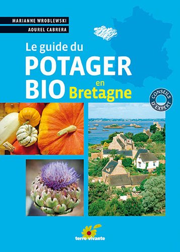 <a href="/node/23501">Le guide du potager bio en Bretagne</a>