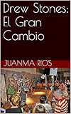 Image de Drew Stones: El Gran Cambio (Los Gemelos Stones nº 2)