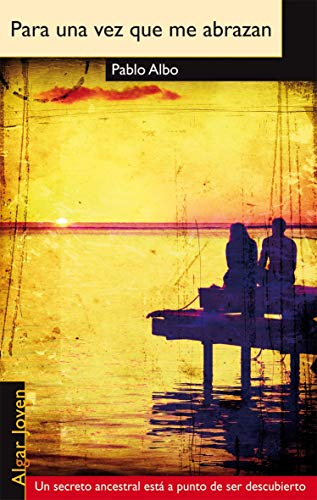 Para Una Vez Que Me Abrazan: 53 (Algar Joven)