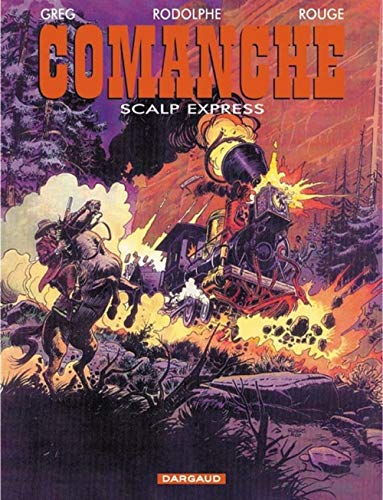 Comanche, tome 15 : Red Dust Express Comanche, tome 15 : Red Dust Express