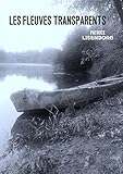 Image de Les fleuves transparents