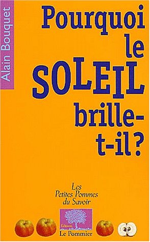 couverture de : Pourquoi le soleil brille-t-il ?