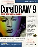 Coreldraw 9: The Official Guide (Corel Press) by 
