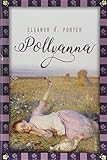 Pollyanna (Anaconda Kinderbuchklassiker) by 