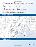 Image de Critical Infrastructure Protection in Homeland Security: Defending a Networked Nation