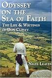 Odyssey on the Sea of Faith: The Life and Writings of Don Cupitt