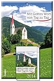 Mit Gottes Wort von Tag zu Tag 2014: Tagesabreißkalender by 