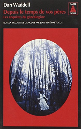 Depuis le temps de vos pères : roman