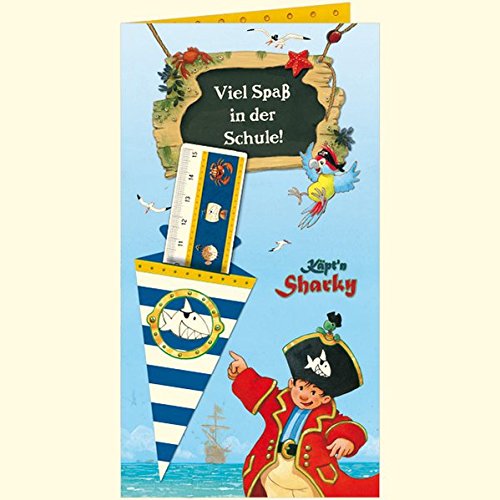 Viel Spaß in der Schule! Grußkarte mit Lineal - Käpt'n Sharky: (Verkaufseinheit) (Grusskarten)