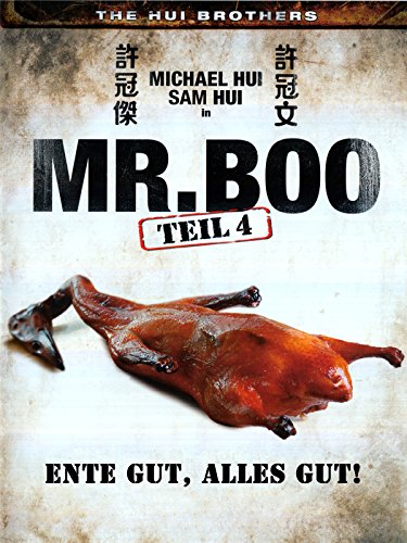 Mr. Boo 4 - Ente gut, alles gut